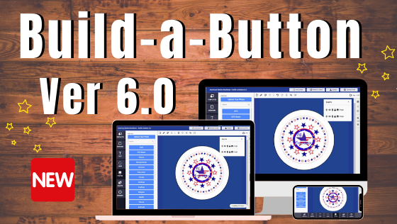 Build-a-Button 6.0 - A Unique Button Design Experience!