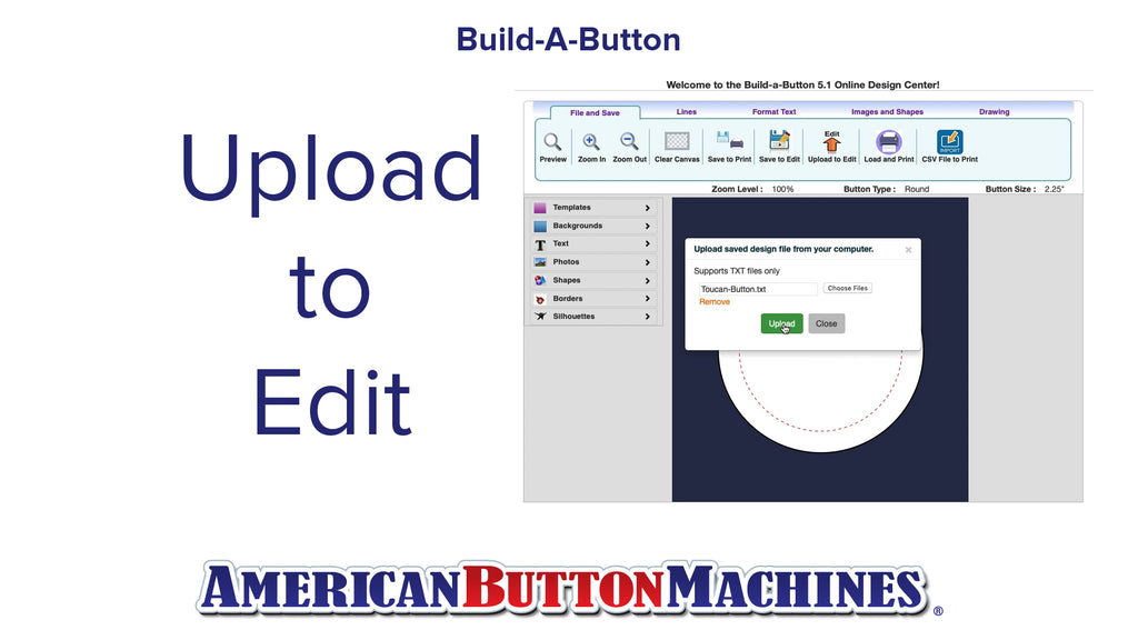 Upload to Edit - Build-a-Button - Button Maker Software