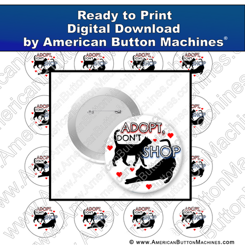 Adopt Don't Shop Cat  - Digital Download for Buttons