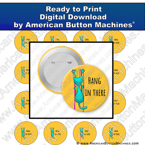 Digital Download, For Buttons, Digital Download for Buttons, cat, hang in there