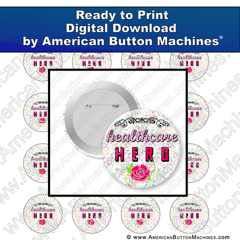 Digital Download, for buttons, digital download for buttons, Healthcare Hero, Healthcare, Hero