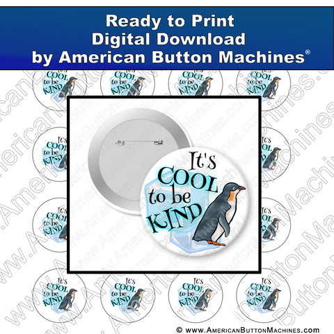 Digital Download, For Buttons, Digital Download for Buttons, penguin, kind, kindness, be cool