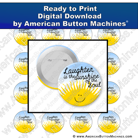 Digital Download, For Buttons, Digital Download for Buttons, Sunshine, laughter, soul, happy