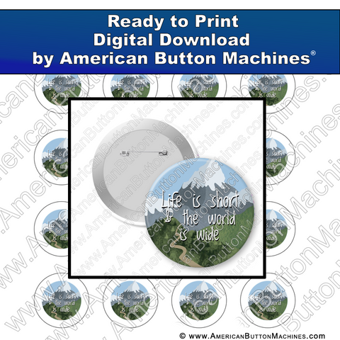 Digital Download, for buttons, digital download for buttons, life, world, explore