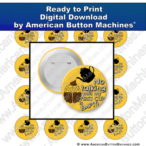 Digital Download, For Buttons, Digital Download for Buttons, coffee, early, first cup