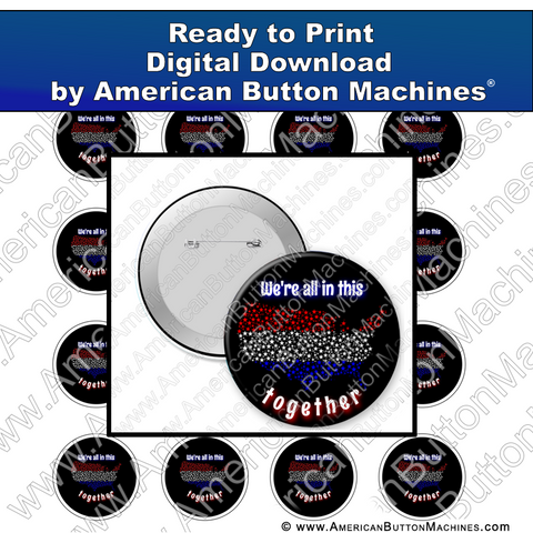 Digital Download, for buttons, digital download for buttons, USA, Together, Patriotic