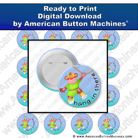 Digital Download, Digital Download for Buttons, Hang In There