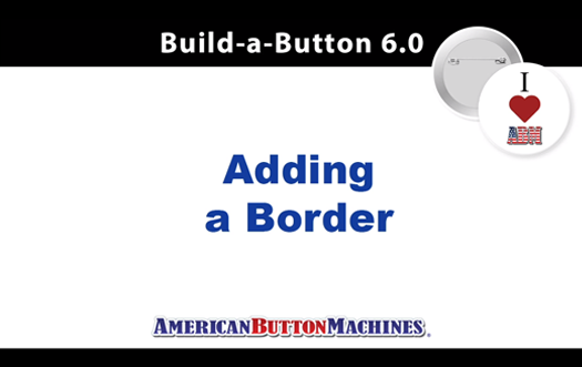 Adding a Border Image in Build-a-Button Design Software