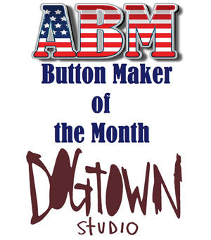 ABM Crowns Our First Button Maker of the Month for 2017!