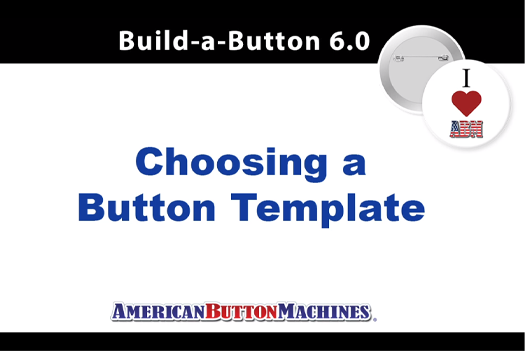 Choosing a Button Template in Build-a-Button 6.0