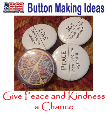 ABM Button Making Ideas - Giving Peace A Chance