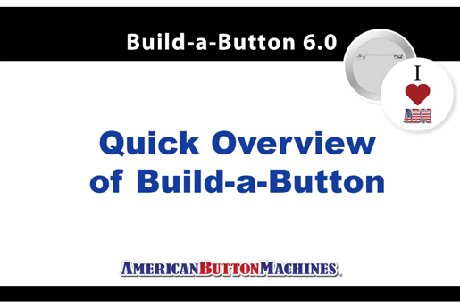 Build-a-Button 6.0 Video Overview