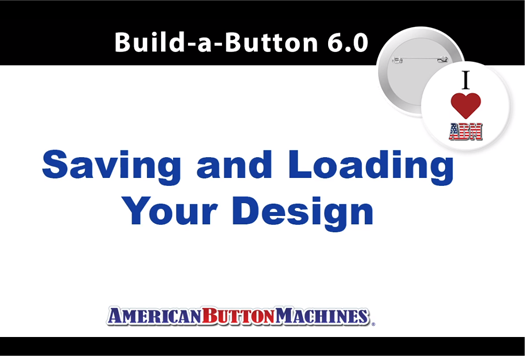 Save a Design To Edit in Build-a-Button