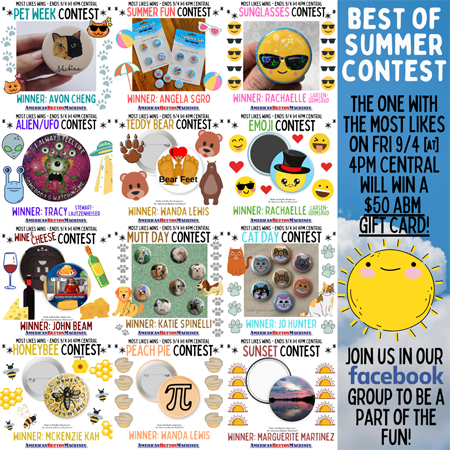 The Pinback Button Making Community - Summer of Contests Bonus Round!