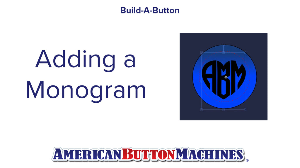 Monogram Text Tool  - Build-a-Button - Button Maker Software