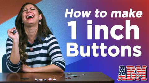 How To Make a 1" Button - Video Tutorial