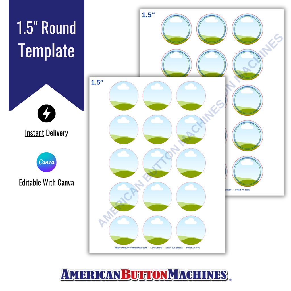 Round 1.5" Printing Templates - American Button Machines
