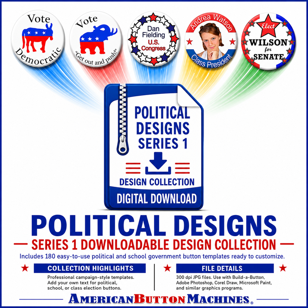 Political Button Designs #1 - American Button Machines
