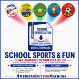 School Sports and Fun Collection! - American Button Machines