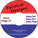 Political Button Designs #1, #2 and #3 - American Button Machines