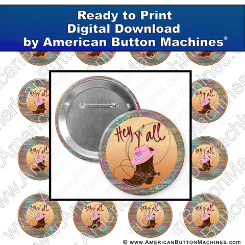 Hey Y'all - Digital Download for Buttons