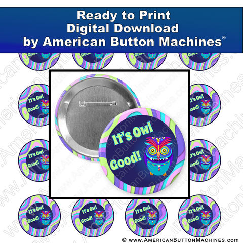 It's Owl Good - Digital Download for Buttons