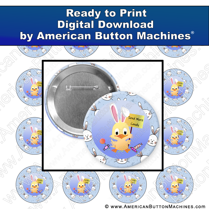 Send More Candy - Digital Download for Buttons - American Button Machines