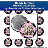 Sweet 16 - Digital Download for Buttons