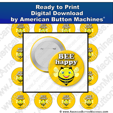 Bee Happy - Digital Download for Buttons