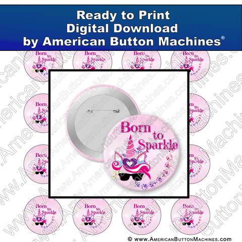 Digital Download, for buttons, digital download for buttons, sparkle, unicorn, born to sparkle