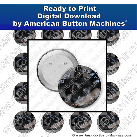 Digital Download, for buttons, digital download for buttons, slippers, feet, dog