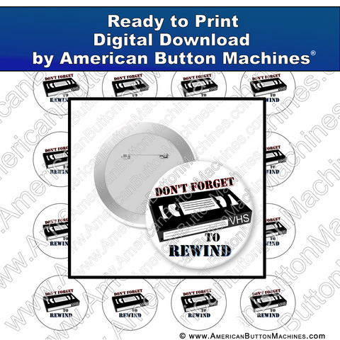 Digital Download, for buttons, digital download for buttons, rewind