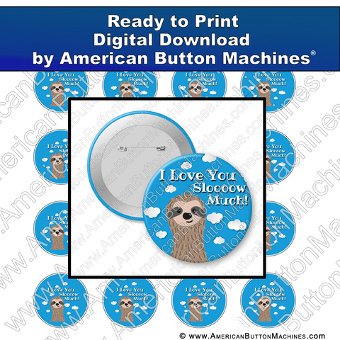 Digital Download, For Buttons, Digital Download for Buttons, Sloth, Love