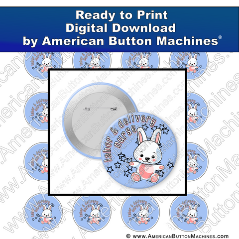 Digital Download, for buttons, digital download for buttons, bunny, labor and delivery, l & d, baby