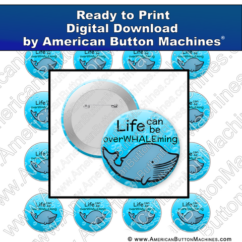Digital Download, For Buttons, Digital Download for Buttons, whale, ocean, life, encouragement