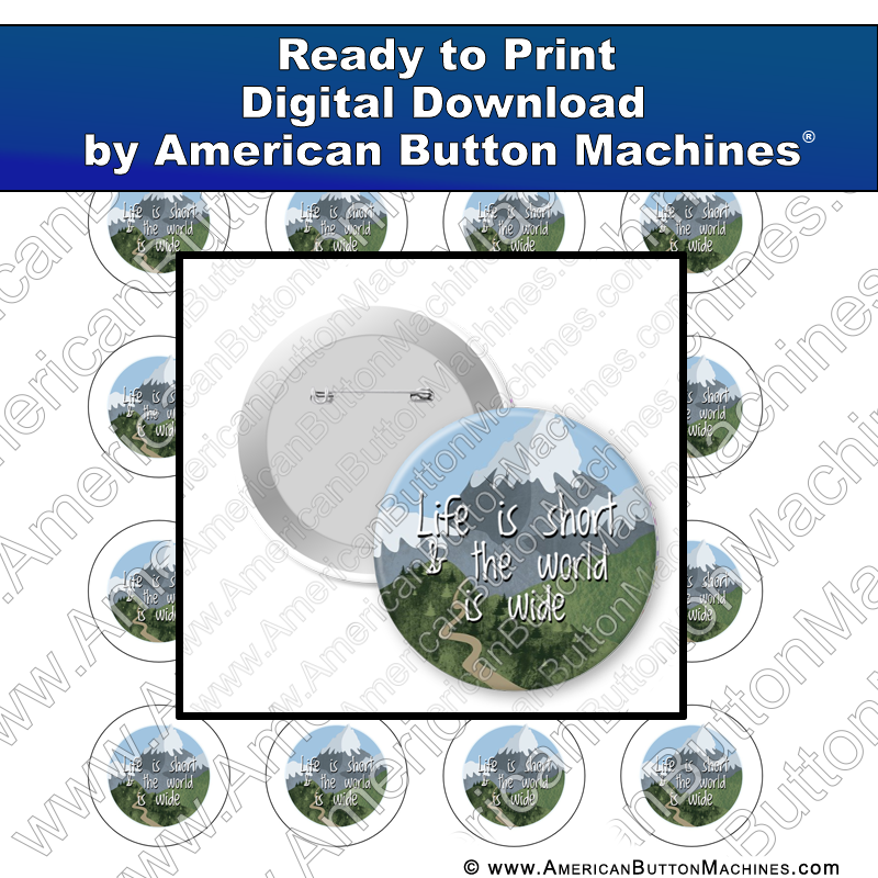 Digital Download, for buttons, digital download for buttons, life, world, explore