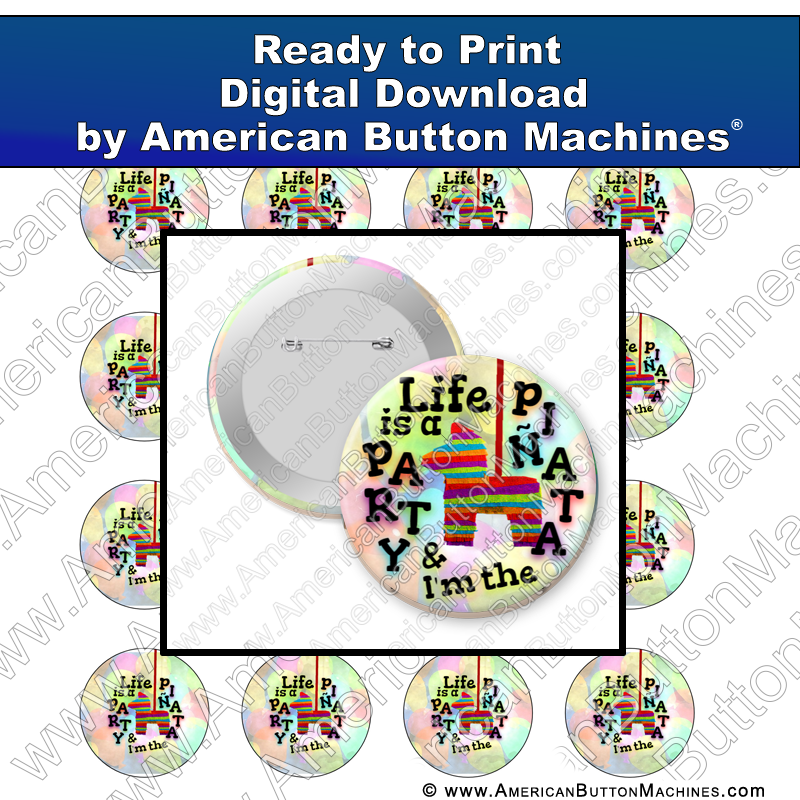 Life Is a Party - Digital Download for Buttons - American Button Machines