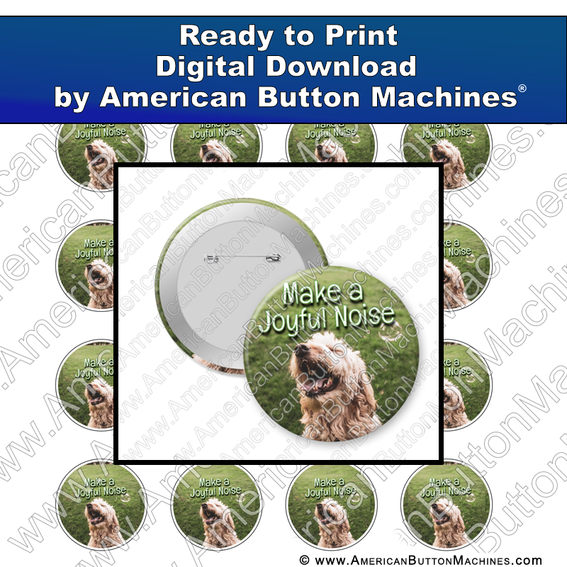 Make A Joyful Noise  - Digital Download for Buttons