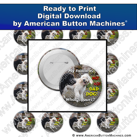 Digital Download, for buttons, digital download for buttons, bad dog, no no