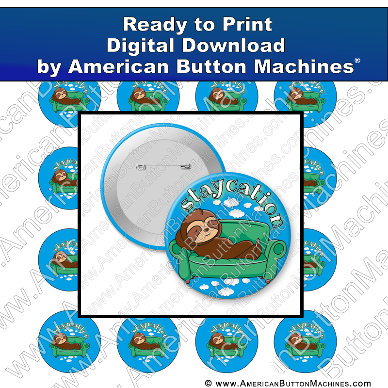 Digital Download, For Buttons, Digital Download for Buttons, sloth, staycation, vacation, rest