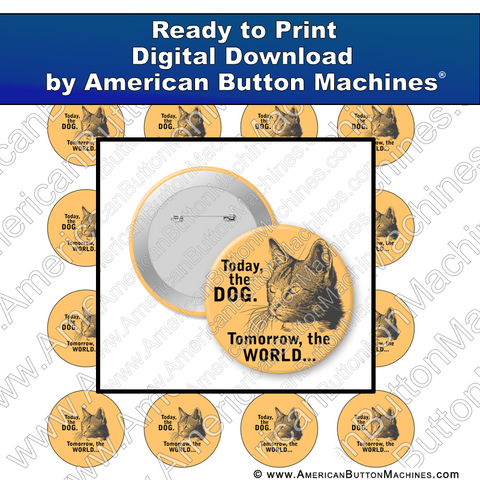 Digital Download, for buttons, digital download for buttons, dog, cat, world