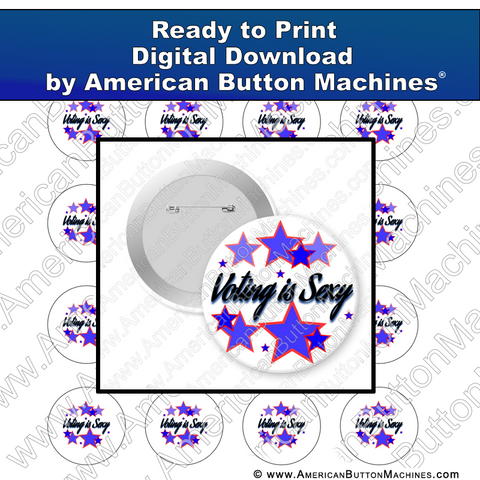 Voting Is Sexy - Digital Download for Buttons