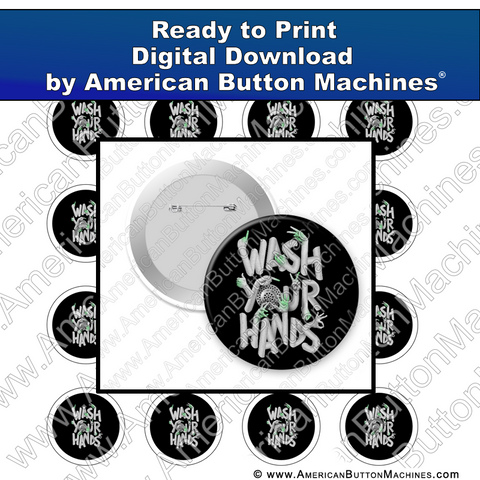 Digital Download, For Buttons, Digital Download for Buttons, Wash your hands, clean, covid, corona, germs