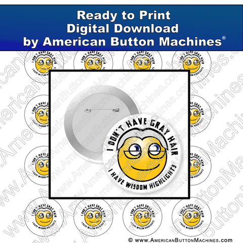 Digital Download, for buttons, digital download for buttons, gray hair, wisdom, highlights