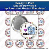 I Love Hugs - Digital Download for Buttons - American Button Machines
