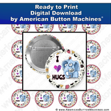 I Love Hugs - Digital Download for Buttons