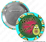 What the Guac - Digital Download for Buttons