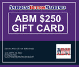 ABM Gift Cards - American Button Machines