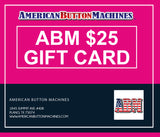 ABM Gift Cards - American Button Machines